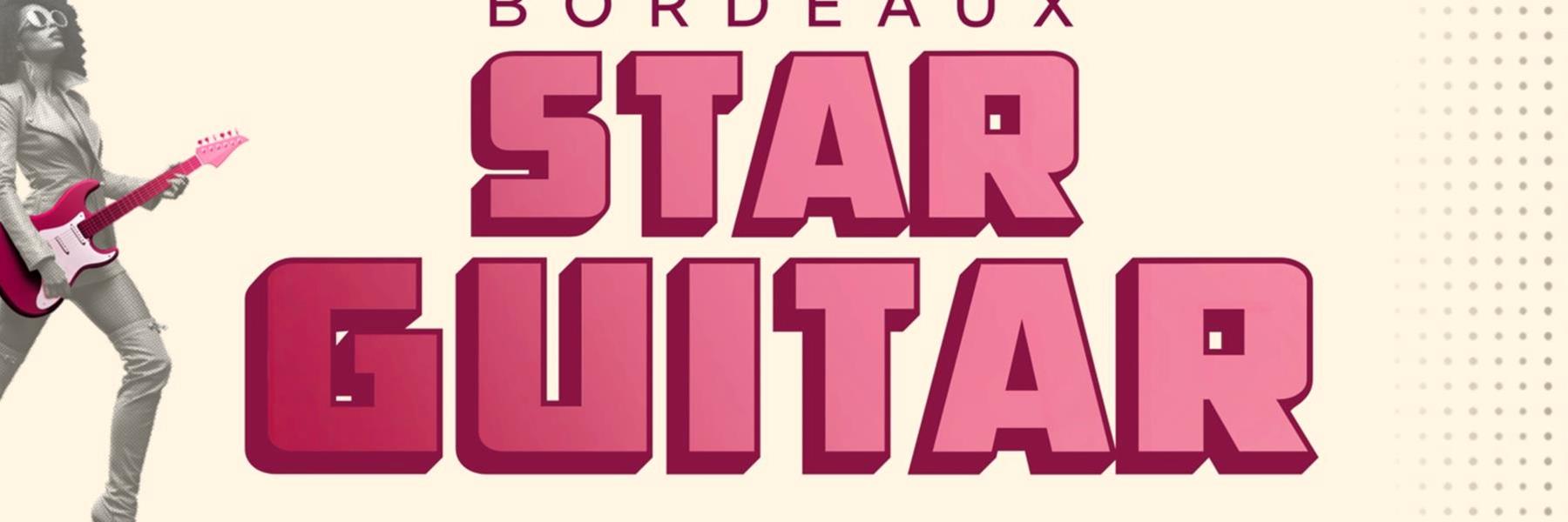 Bordeaux Star Guitar 2025: the 1st guitar show in Bordeaux