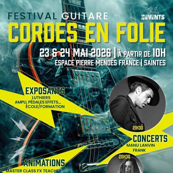 Cordes en Folie 2026 : Saintes accueille la première édition d’un festival 100 % guitare