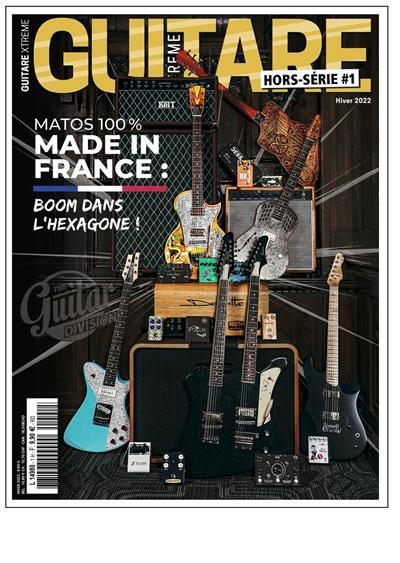 💥 Guitare Xtreme Hors-Série #1 Matos 100% MADE IN FRANCE 🇫🇷